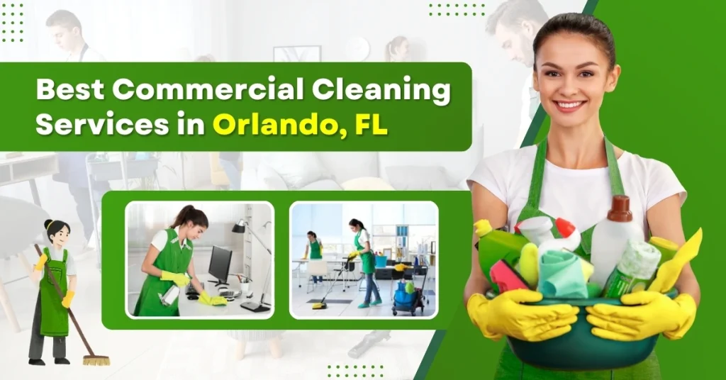 Best Commercial Cleaning Services in Orlando, FL