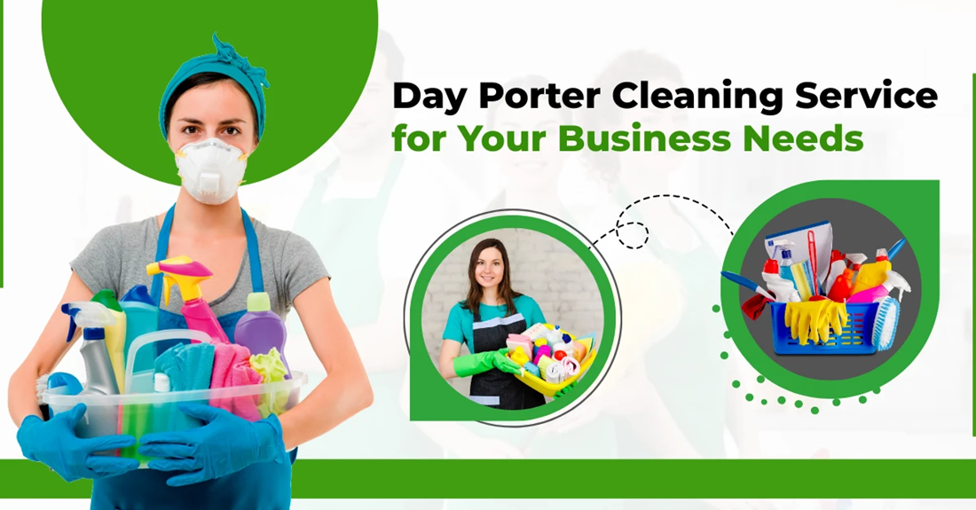 Day Porter Cleaning Service for Your Business Needs
