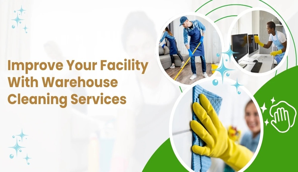 Improve Your Facility With Warehouse Cleaning Services